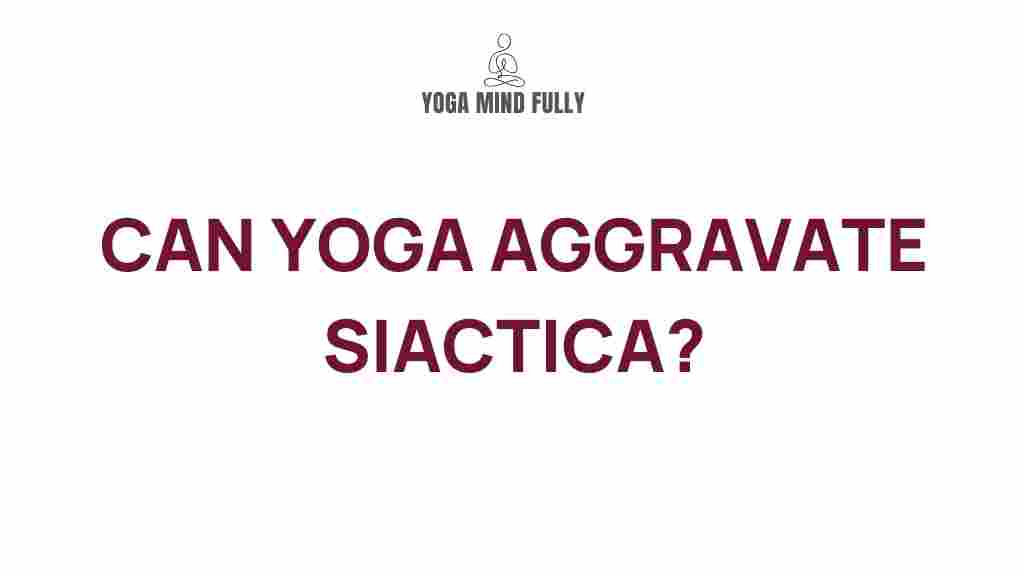 yoga-aggravate-sciatica