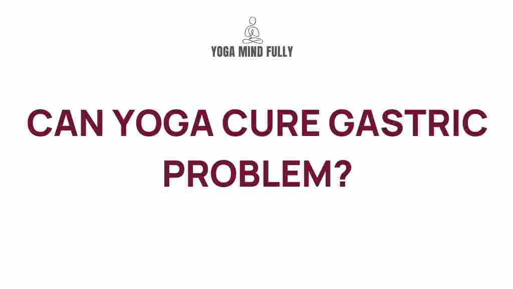 yoga-cure-gastric-problem