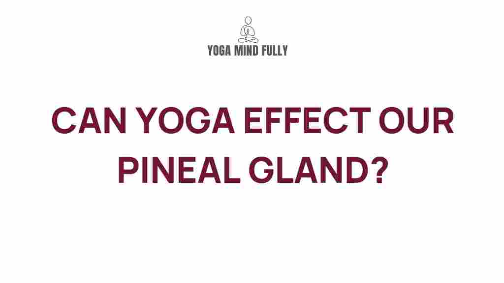 yoga-pineal-gland-connection