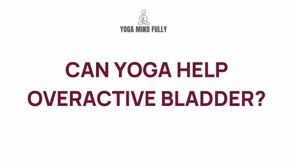 yoga-overactive-bladder