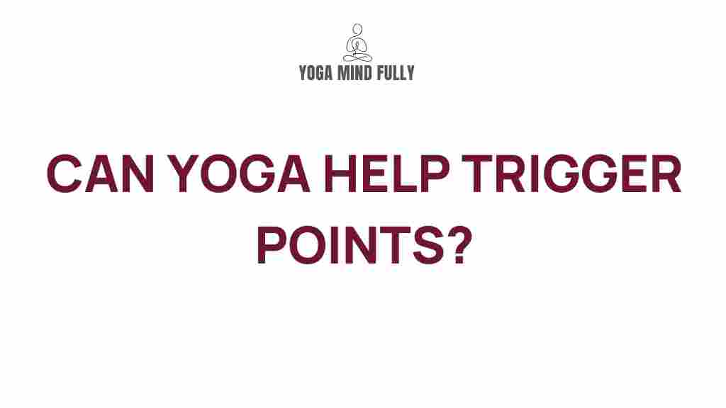 yoga-alleviate-trigger-points