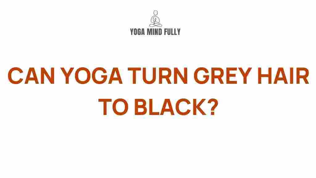 yoga-hair-color-rejuvenation