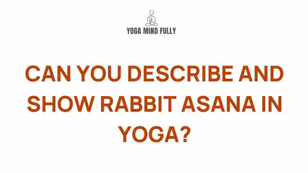 yoga-rabbit-pose-benefits