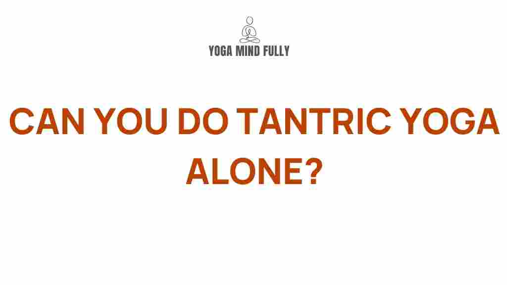 tantric-yoga-solo-practice