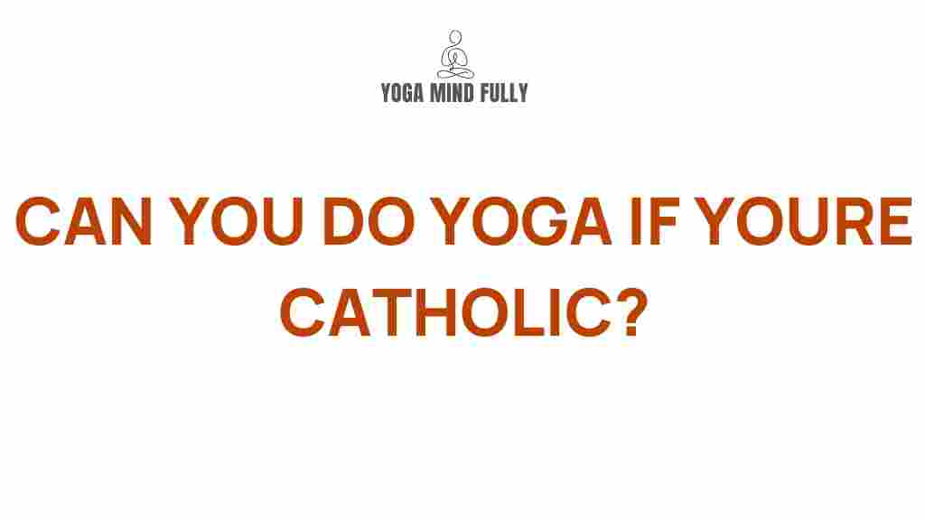yoga-catholicism-harmony