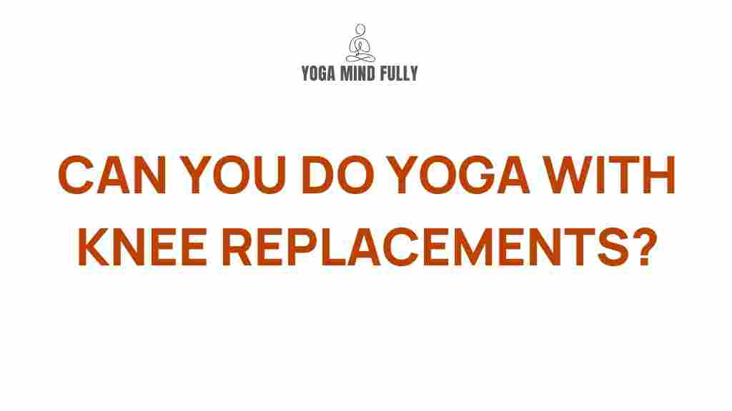 yoga-knee-replacements-benefits