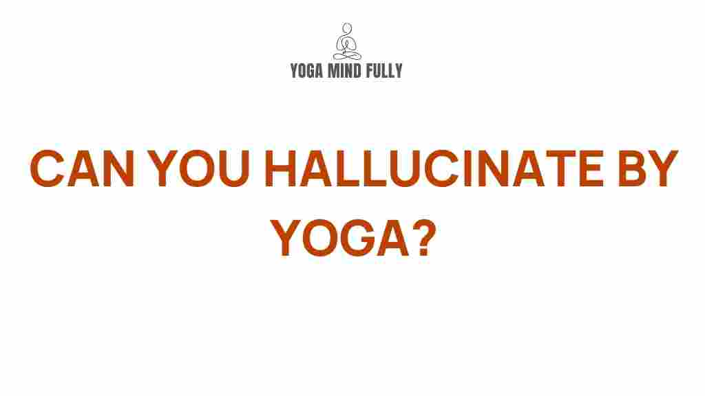 yogic-hallucinations