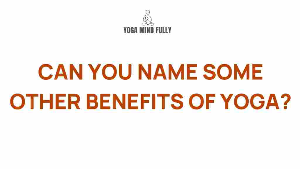 benefits-of-yoga-beyond-flexibility