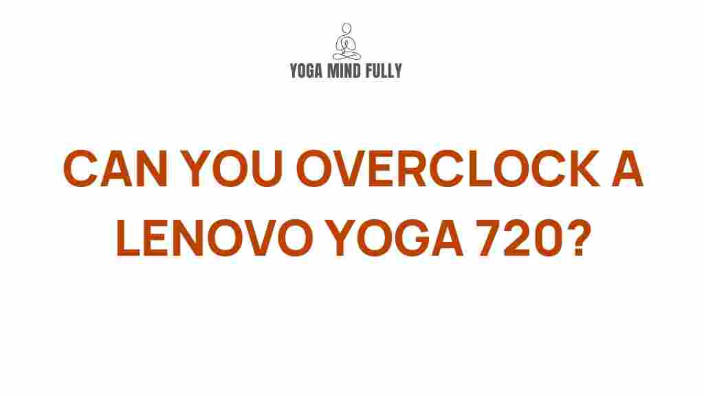 /overclocking-lenovo-yoga-720