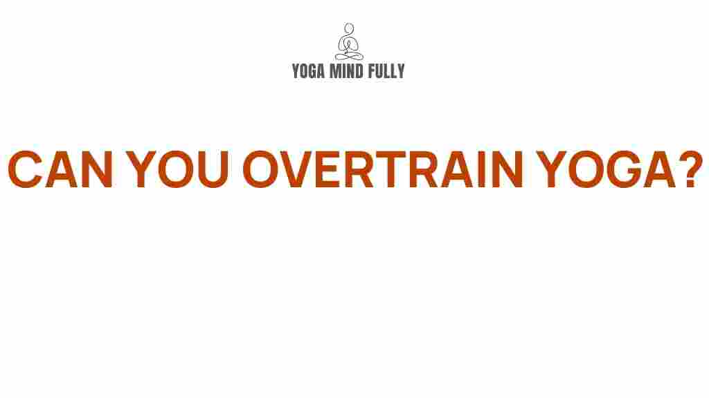 /overtraining-yoga