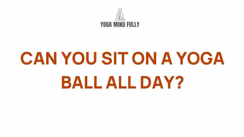 prolonged-yoga-ball-sitting