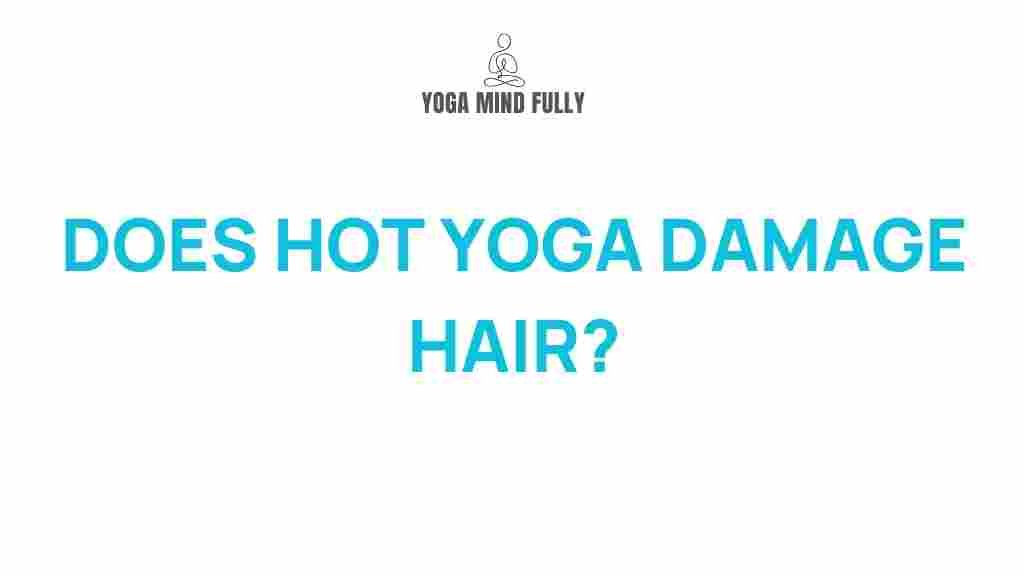 hot-yoga-hair-damage