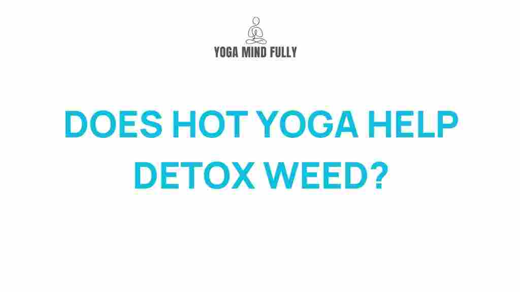 hot-yoga-detox-weed