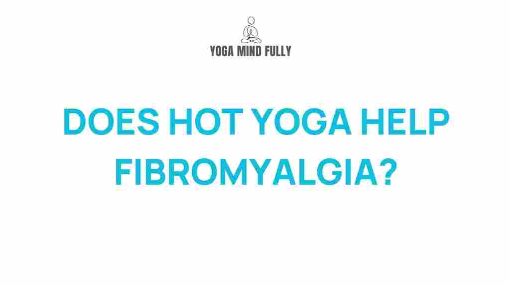 hot-yoga-fibromyalgia-benefits