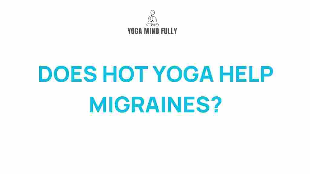/hot-yoga-healing-migraines