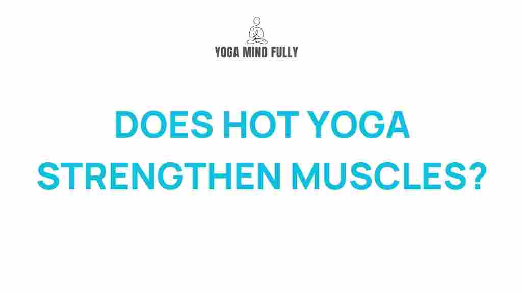 hot-yoga-muscle-strength