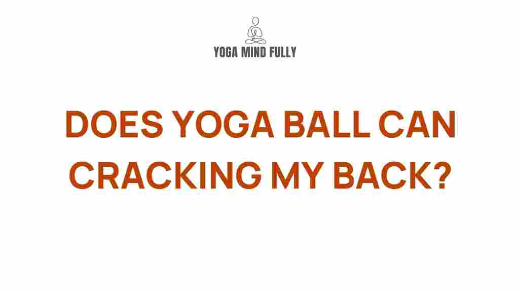 yoga-ball-back-cracking