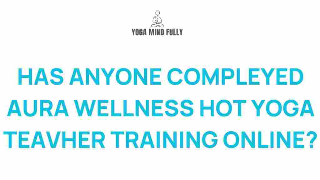 aura-wellness-hot-yoga-teacher-training-online