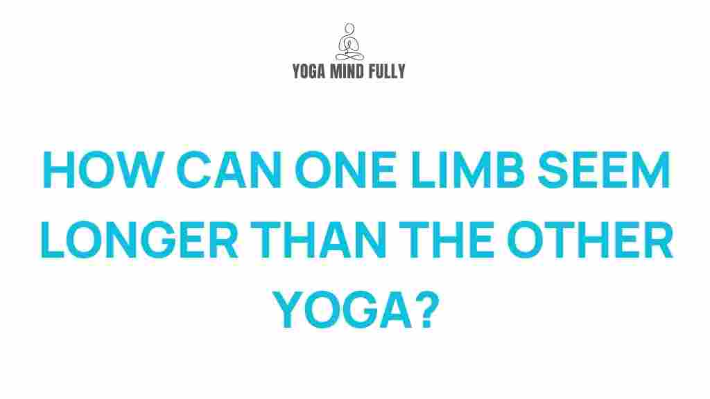 yoga-why-one-limb-appears-longer