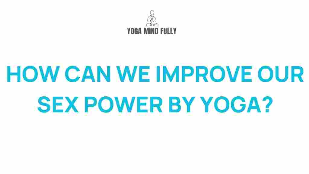 enhancing-sexual-power-yoga