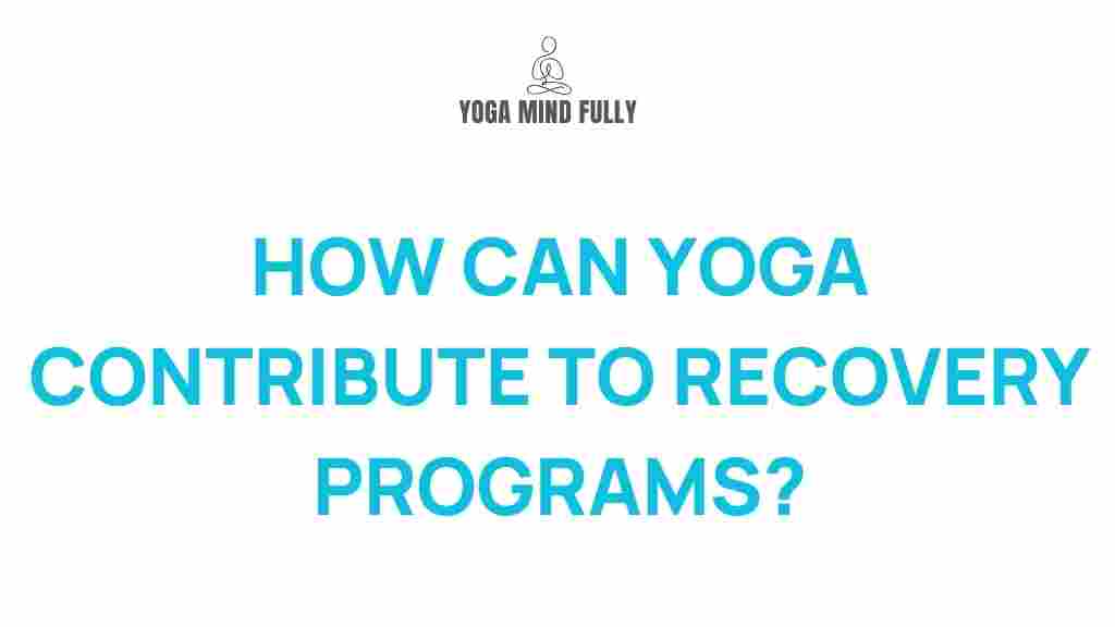 yoga-contribute-recovery-programs