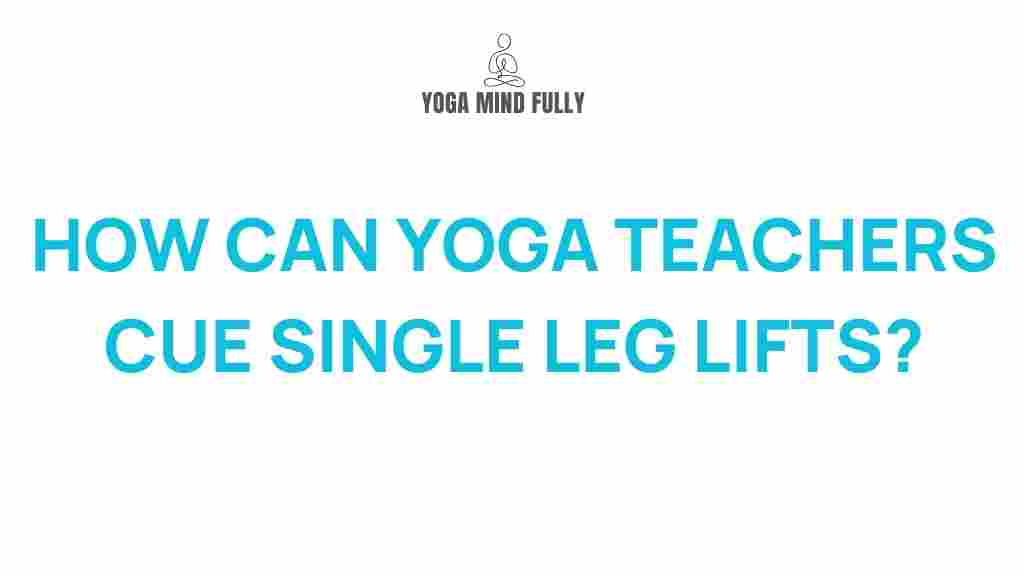 yoga-teachers-cue-single-leg-lifts