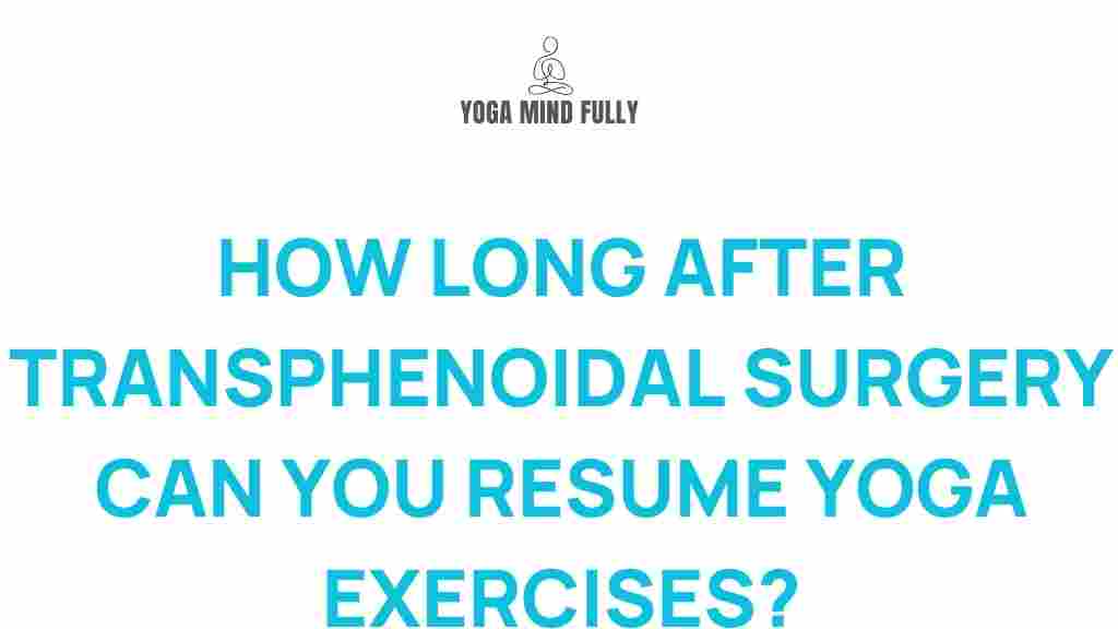 post-transphenoidal-surgery-yoga-recovery