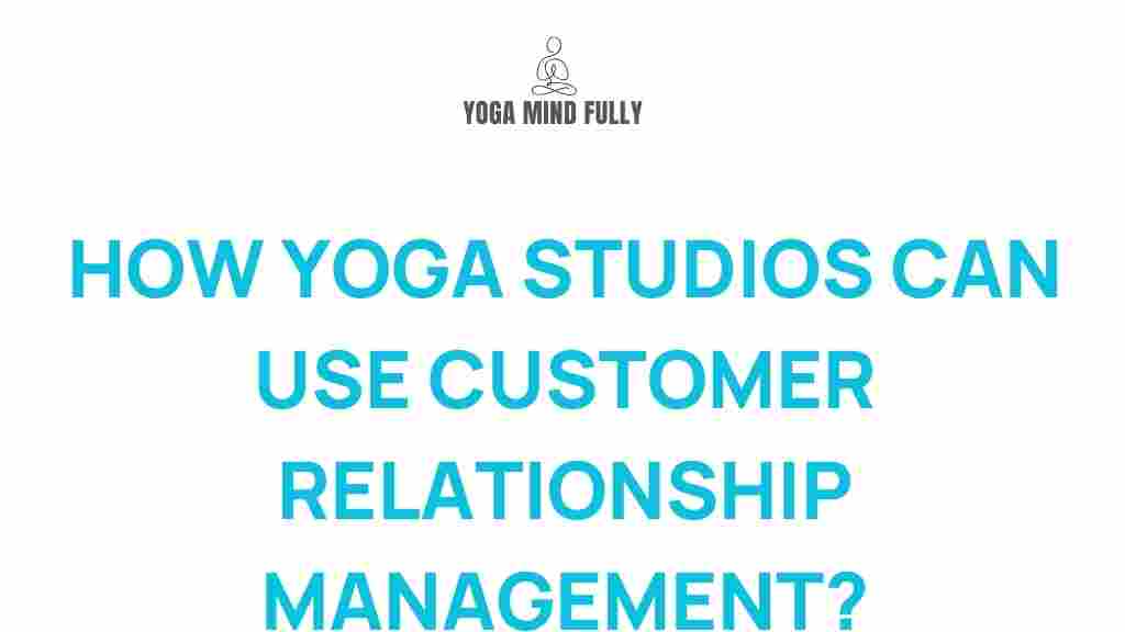 yoga-studios-customer-relationship-management
