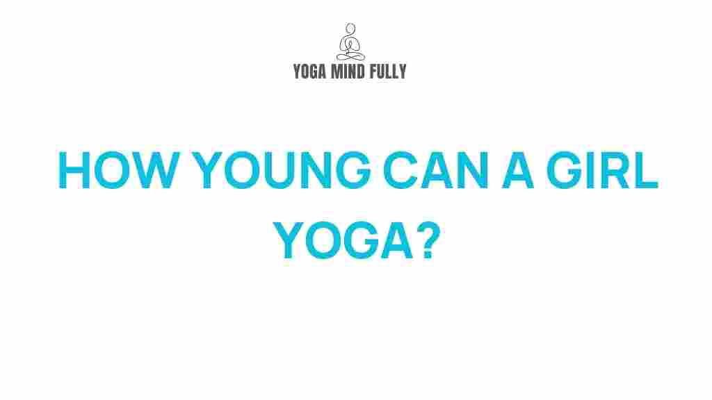 /how-young-can-girls-start-yoga