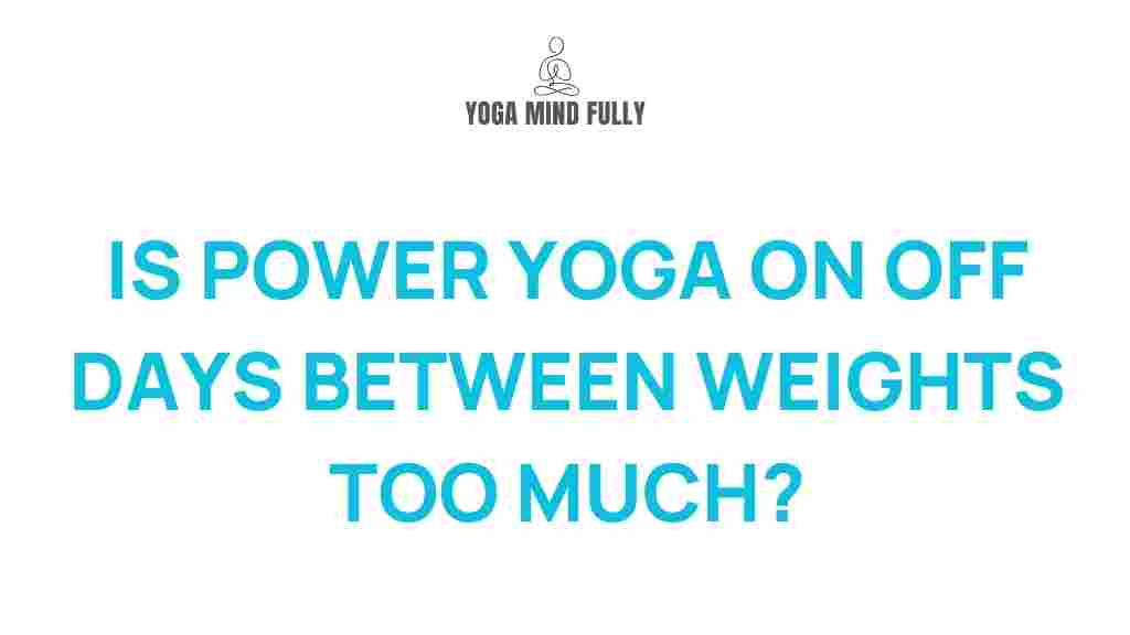 power-yoga-rest-days-weight-training