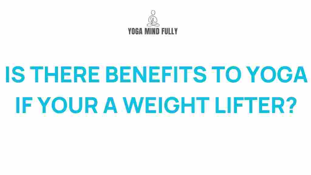 benefits-yoga-weightlifter