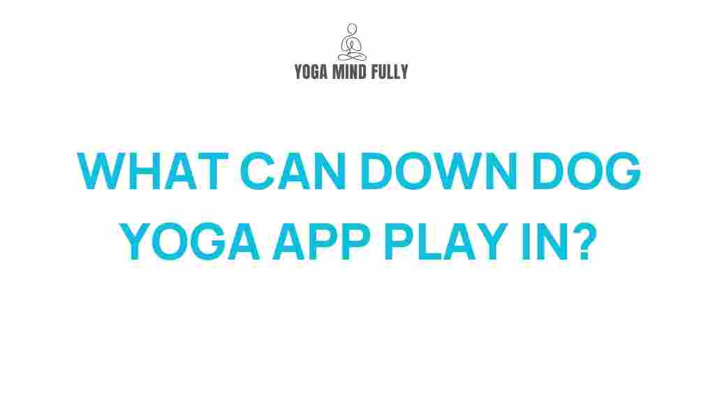 down-dog-yoga-app-role