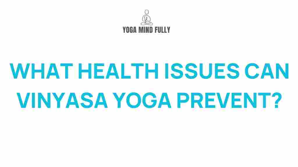 vinyasa-yoga-prevent-health-issues
