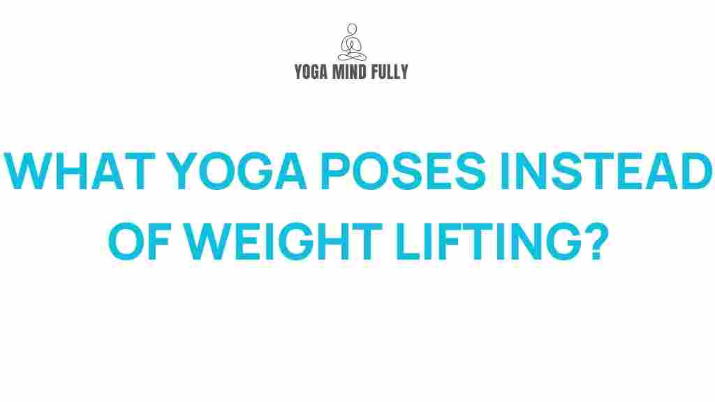 yoga-poses-vs-weight-lifting