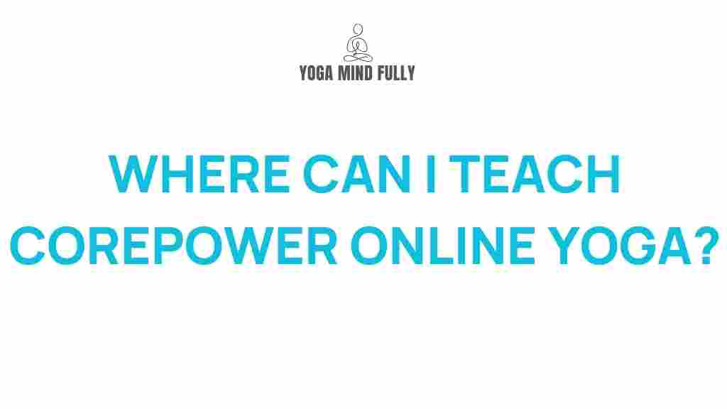 teaching-corepower-yoga-online