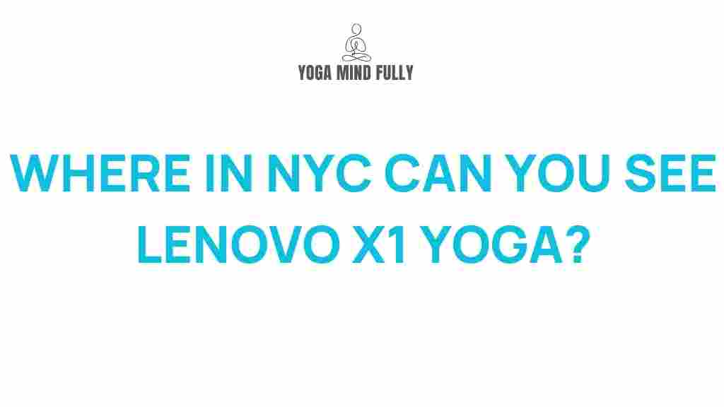 nyc-lenovo-x1-yoga