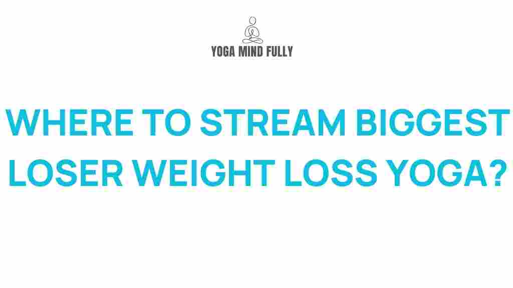 biggest-loser-yoga-streaming